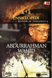 Image of ENSIKLOPEDI PRESIDEN REPUBLIK INDONESIA : ABDURRAHMAN WAHID