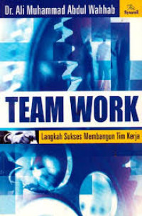 Image of TEAM WORK LANGKAH SUKSES MEMBANGUN TIM KERJA