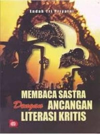 MEMBANGUN SASTRA DENGAN ANCANGAN LITERASI KRITIS