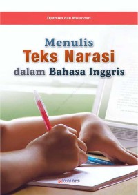 Menulis Teks Narasi Dalam Bahasa Inggris