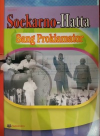 Soekarno-hatta sang proklamator