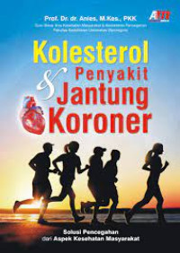 KOLESTROL & PENYAKIT JANTUNG KORONER