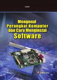 BUKU MENGENAL PERANGKAT KOMPUTER DAN CARA MENGINSTAL SOFTWARE