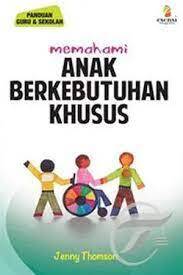 MEMAHAMAI ANAK BERKEBUTUHAN KHUSUS