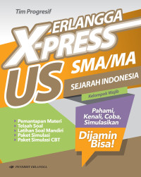 ERLANGGA X-PRESS US SEJARAH INDONESIA