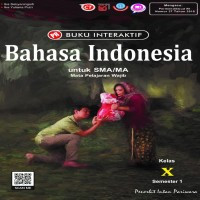 BUKU INTERAKTIF BAHASA INDONESIA KELAS X SEM 1