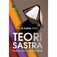 TEORI SASTRA KAJIAN TEORI DAN PRAKTIK