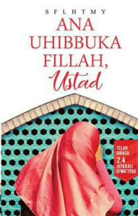 ANA UHIBBUKA FILLA, USTAZ