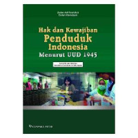 HAK DAN KEWAJIBAN PENDUDUK INDONESIA UUD 1945