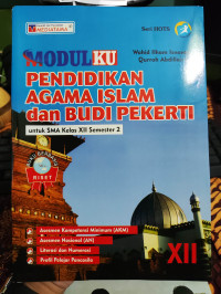 MODULKU PENDIDIKAN AGAMA ISLAM DAN BUDI PEKERTI KELAS XII SEMESTER 2