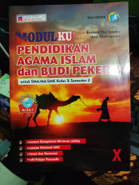 MODULKU PENDIDIKAN AGAMA ISLAM DAN BUDI PEKERTI KELAS X SEMESTER 2