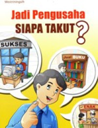 JADI PENGUSAHA SIAPA TAKUT?