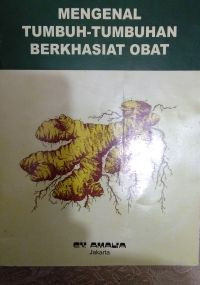 MENGENAL TUMBUH-TUMBUHAN BERKHASIAT