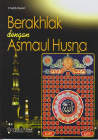 BERAKHLAK DENGAN ASMAUL HUSNA