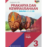 PRAKARYA DAN KEWIRAUSAHAAN KELAS XII