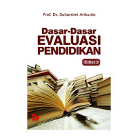 DASAR-DASAR EVALUASI PENDIDIKAN