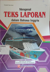 MENGENAL TEKS LAPORAN DALAM BAHASA INGGRIS