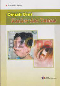 CEGAH DINI KANKER DAN TUMOR