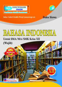 BUKU SISWA BAHASA INDONESIA SMA KELAS XII