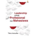 LEADERSHIP UNTUK PROFESIONAL DAN MAHASISWA