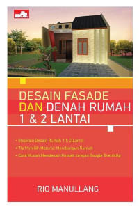 DESAIN FASADE DAN DENAH RUMAH 1 & 2 LANTAI