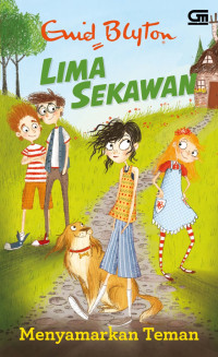 NOVEL LIMA SEKAWAN MENYAMARKAN TEMAN