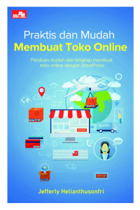 BUKU PRAKTIS DAN MUDAH MEMBUAT TOKO ONLINE