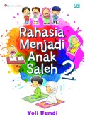 RAHASIA MENJADI ANAK SALEH 2