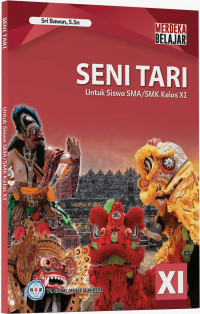 BUKU SENI TARI KELAS XI KURMER