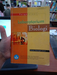 PENGOLAAN LABORATORIUM BIOLOGI