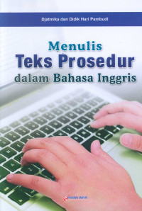 MENULIS TEKS PROSEDUR DALAM BAHASA INGGRIS