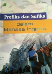 PREFIKS & SURFIKS DALAM BAHASA INGGRIS