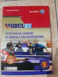 MODULKU PENJAS KELAS X SEM 1