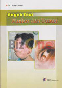 CEGAH DINI KANKER DAN TUMOR