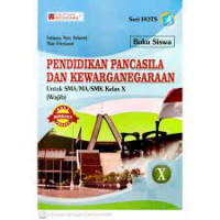 PENDIDIKAN PANCASILA DAN KEWARGANEGARAAN WAJIB KELAS X