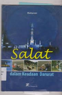 SALAT DALAM KEADAAN DARURAT