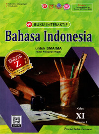 BUKU INTERAKTIF BAHASA INDONESIA SMA KELAS XI SEMESTER 1